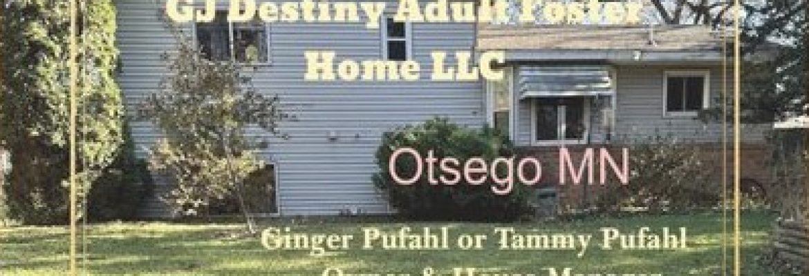 JG Destiny Adult Foster Home LLC, Ostego