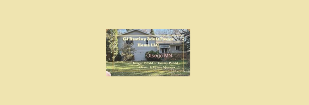 GJ Destiny Adult Foster Home LLC, Otsego